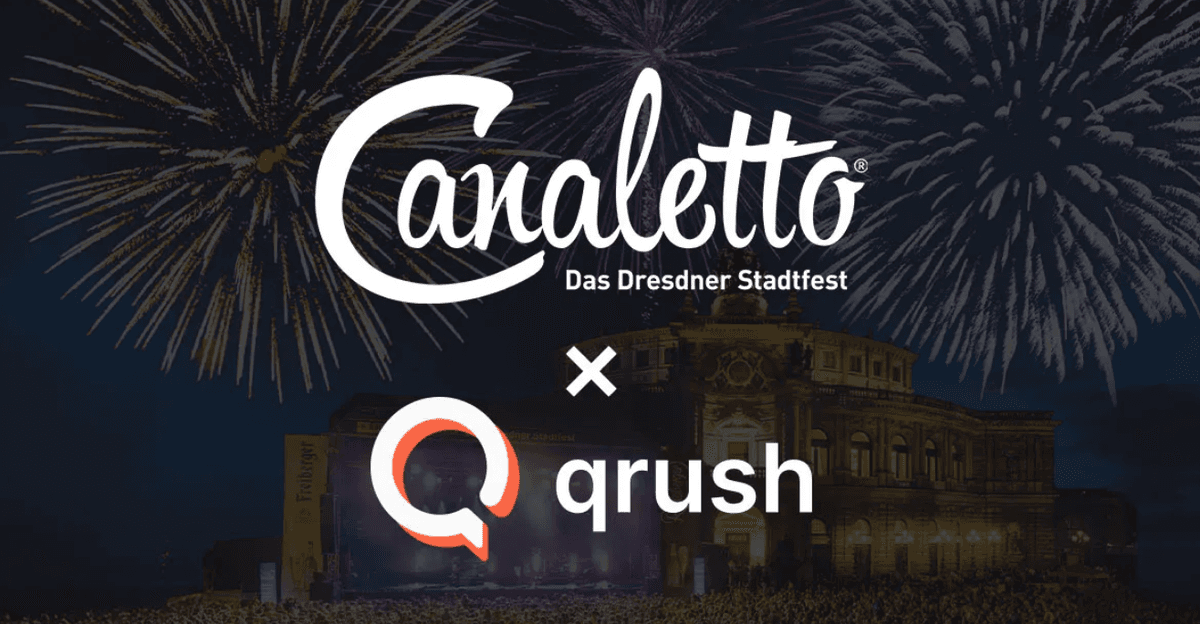 Qrush & CANALETTO 2025: Wir machen das Dresdner Stadtfest digital erlebbar