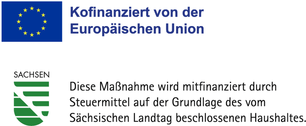 Kofinanziert von der Europäischen Union. Diese Maßnahme wird mitfinanziert durch Steuermittel auf der Grundlage des vom Sächsischen Landtag beschlossenen Haushaltes.