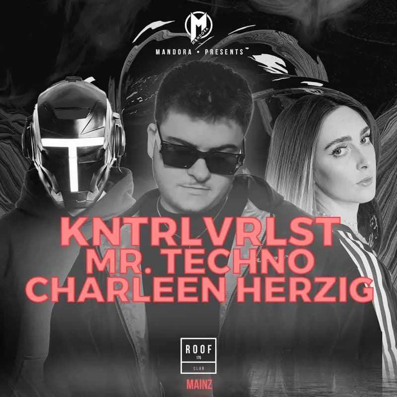 Flyer: Mandora w / Kntrvrlst, Mr Techno & Charleen Herzig Flyer: Mandora w / Kntrvrlst, Mr Techno & Charleen Herzig