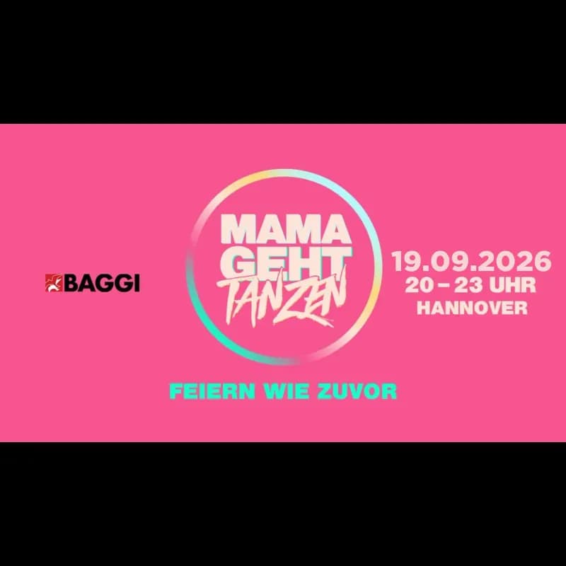 Flyer: MAMA GEHT TANZEN Flyer: MAMA GEHT TANZEN