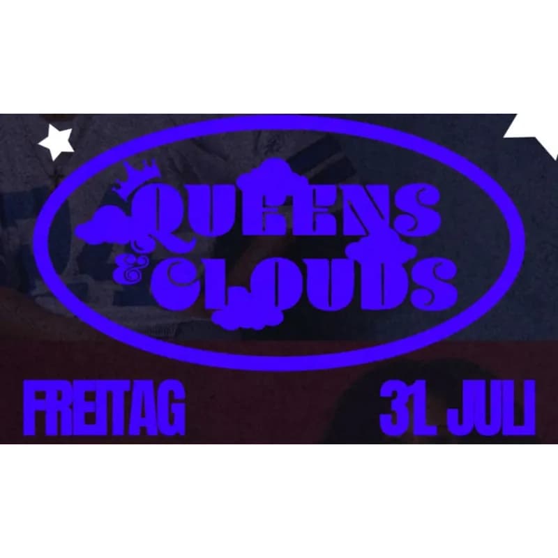Flyer: Queens & Clouds - BACK TO THE DAYS Flyer: Queens & Clouds - BACK TO THE DAYS