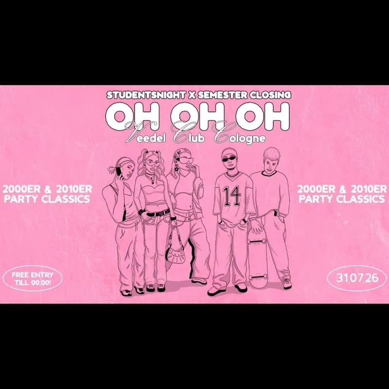 Flyer: OH OH OH X Semesterclosing ! DIE 2000ER - 2010ER SAUSE IM VEEDEL CLUB Flyer: OH OH OH X Semesterclosing ! DIE 2000ER - 2010ER SAUSE IM VEEDEL CLUB