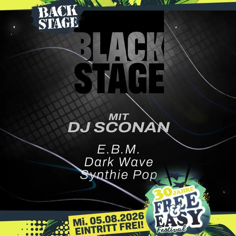 Flyer: BLACKSTAGE mit DJ SCONAN | Free&Easy 2026 Flyer: BLACKSTAGE mit DJ SCONAN | Free&Easy 2026