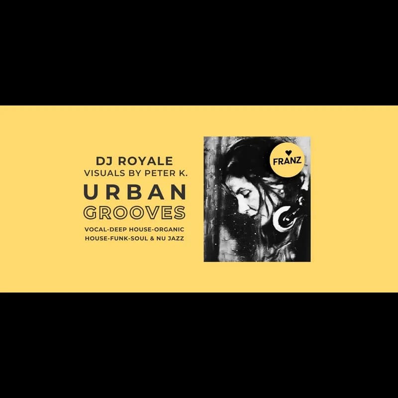 Flyer: URBAN GROOVES ⫸ DJ ROYALE & VJ PETER K. Flyer: URBAN GROOVES ⫸ DJ ROYALE & VJ PETER K.