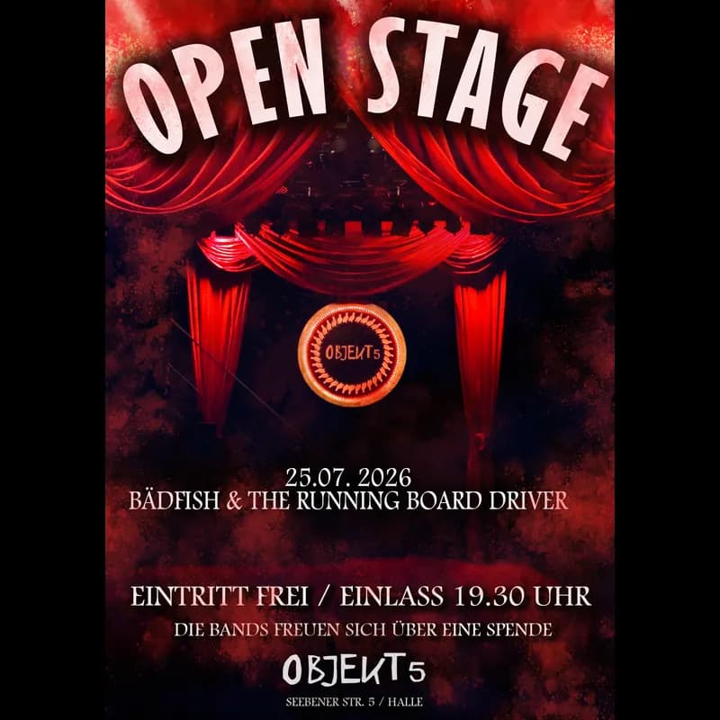 Flyer: Open Stage mit Bädfish & The Running Board Driver Flyer: Open Stage mit Bädfish & The Running Board Driver