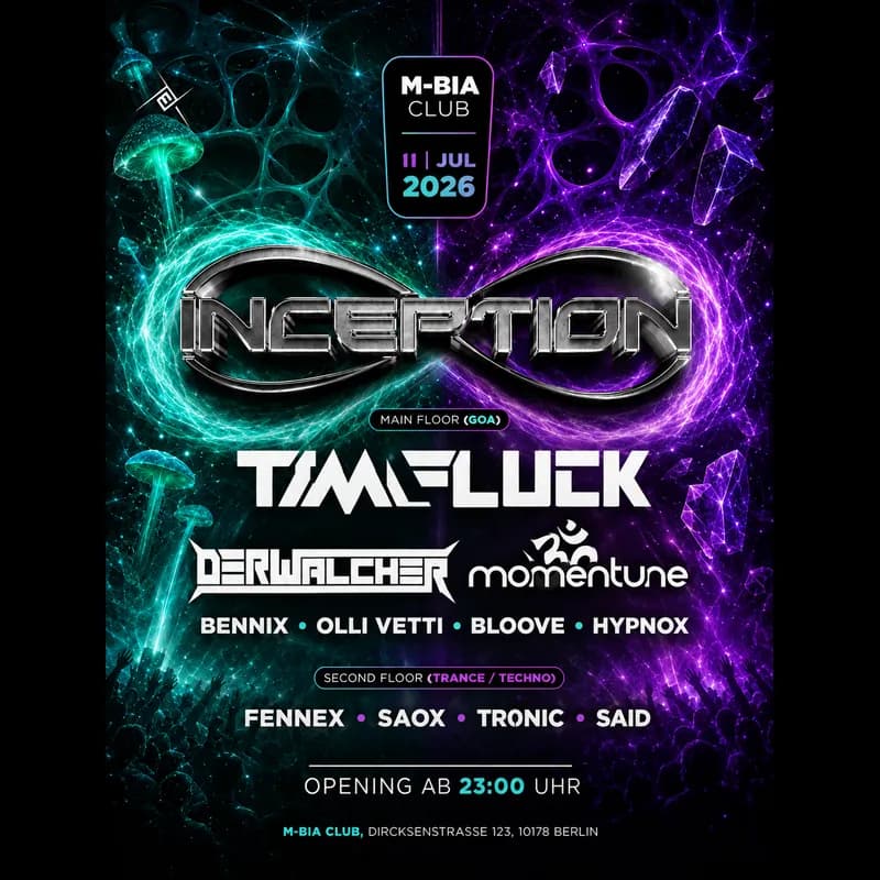 Flyer: INCEPTION with Tim Fluck & Der Walcher - 2 Floors - Goa & Techno Flyer: INCEPTION with Tim Fluck & Der Walcher - 2 Floors - Goa & Techno