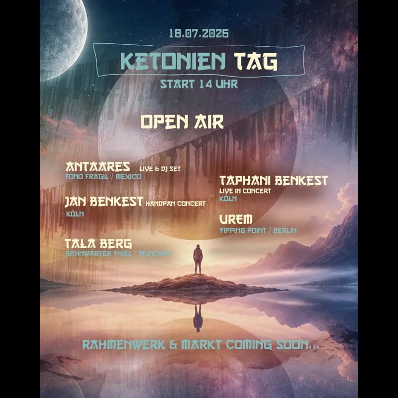 Flyer: KETONIIEN - In einem Land nach unserer Zeit (Teil 7) Flyer: KETONIIEN - In einem Land nach unserer Zeit (Teil 7)