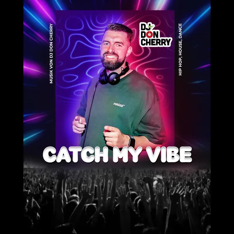 Flyer: Catch my Vibe Flyer: Catch my Vibe