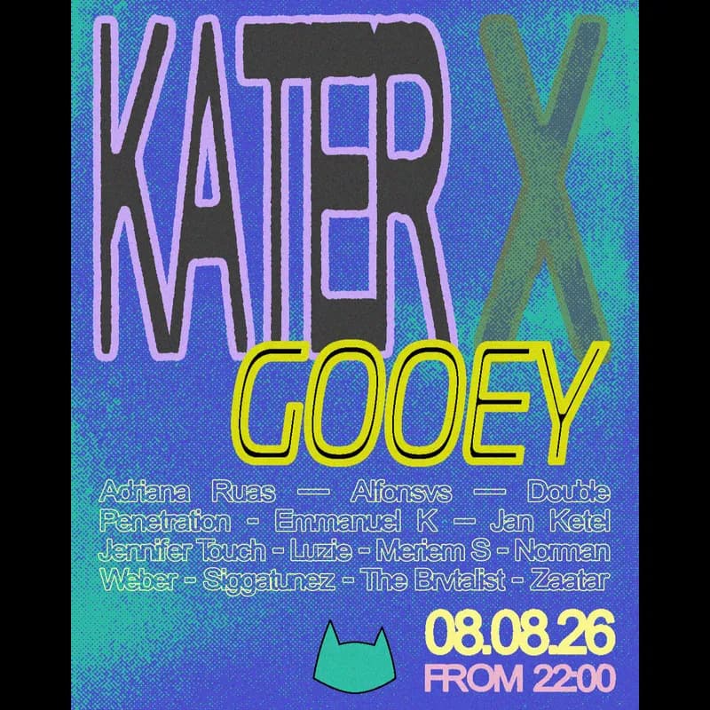 Flyer: Kater x GOOEY Flyer: Kater x GOOEY