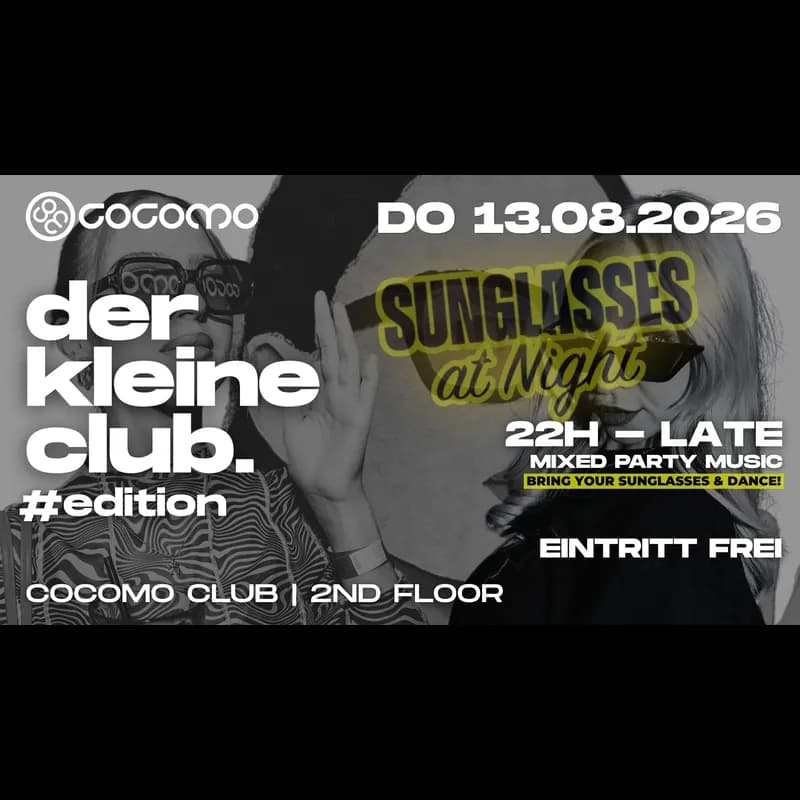 Flyer: der kleine club - Sunglasses at Night Edition Flyer: der kleine club - Sunglasses at Night Edition