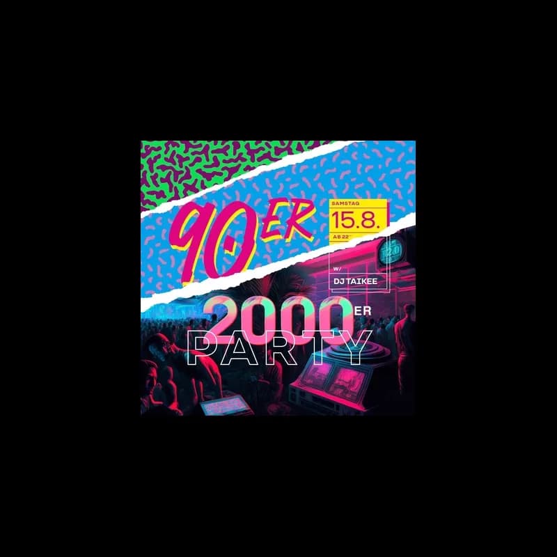 Flyer: 90er und 2000er Party! Flyer: 90er und 2000er Party!